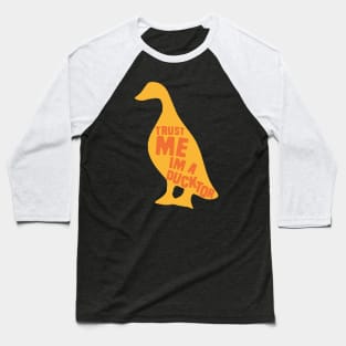 Trust me im a ducktor Baseball T-Shirt